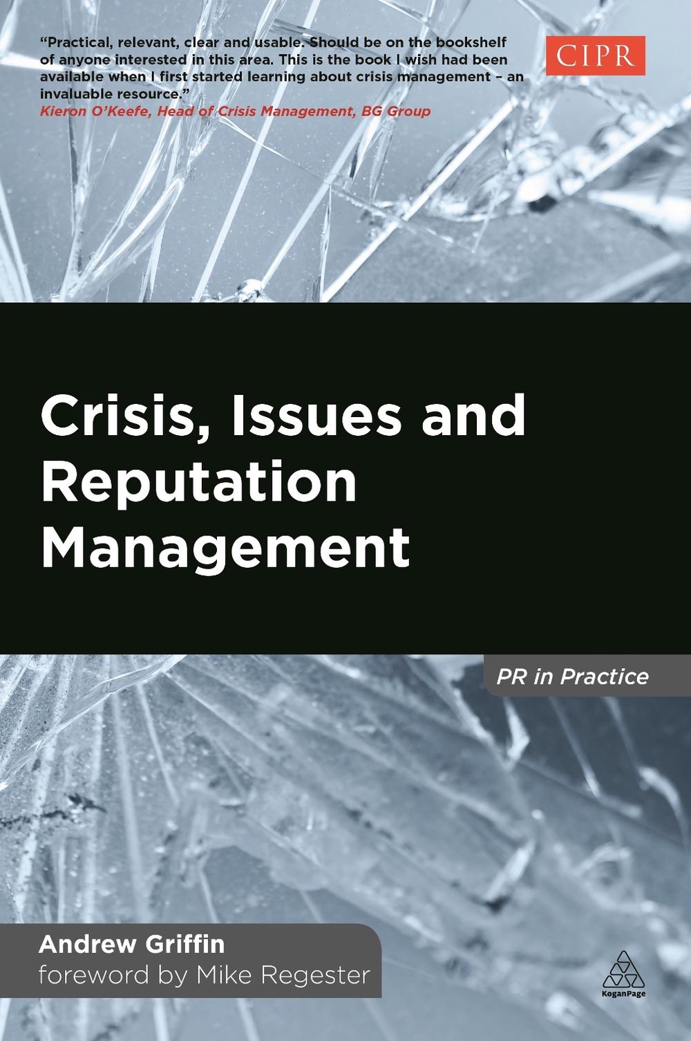 Crisis, Issues and Reputation Management, 9780749476533