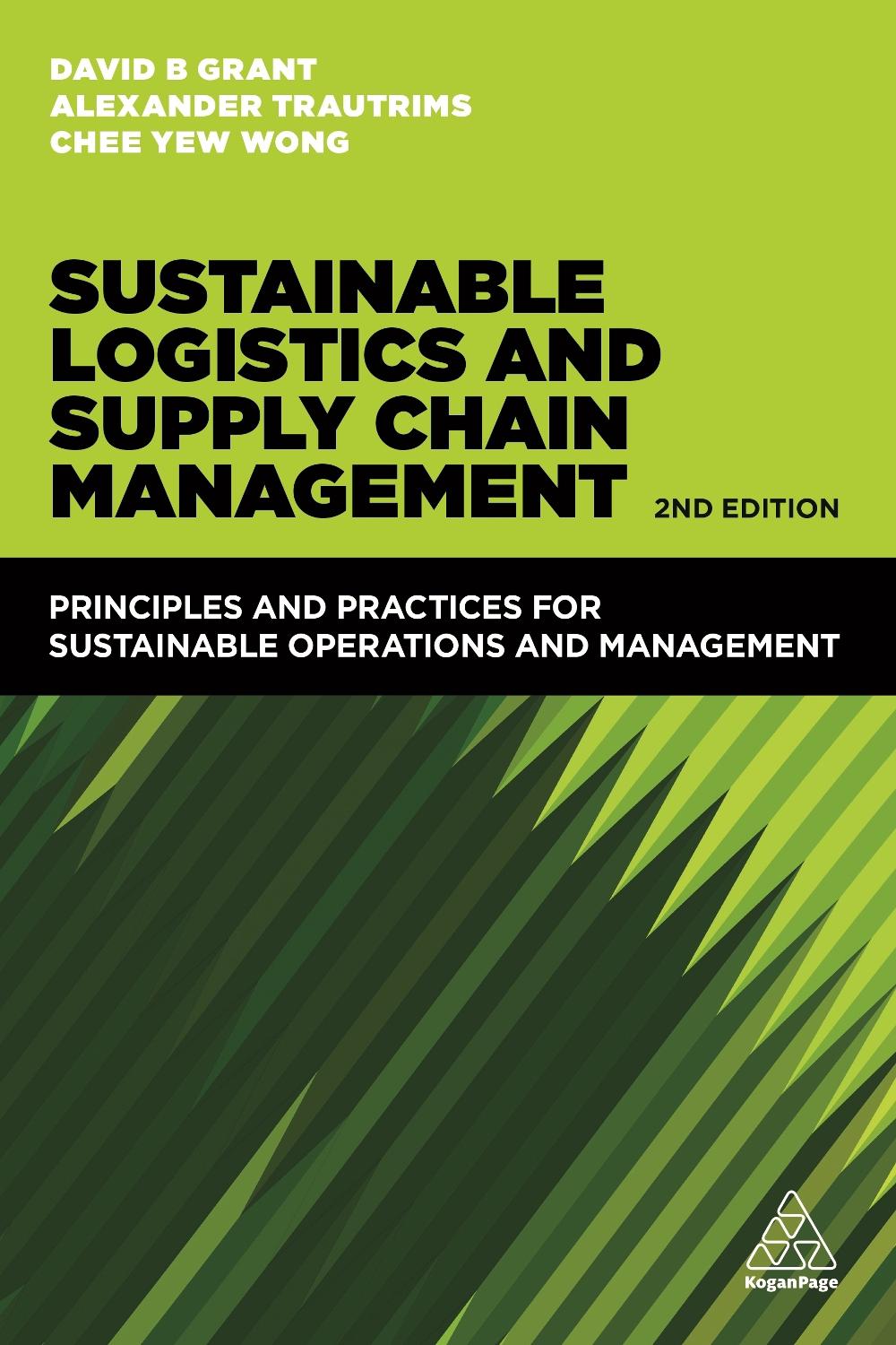 Sustainable Logistics and Supply Chain Management, 2nd Edition by David B. Grant - ISBN: 9780749478278