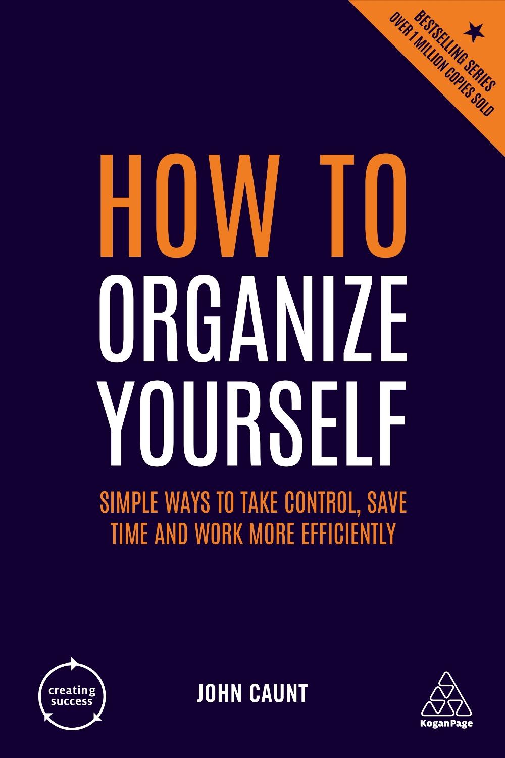 How to Organize Yourself by John Caunt - ISBN: 9780749484798