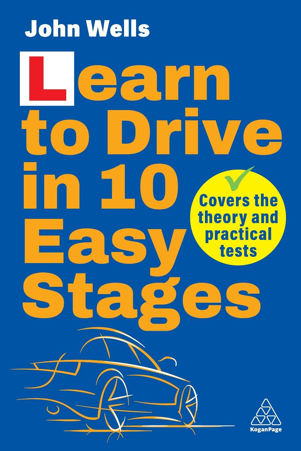 Learn to Drive in 10 Easy Stages by Dr John Wells - ISBN: 9780749489489