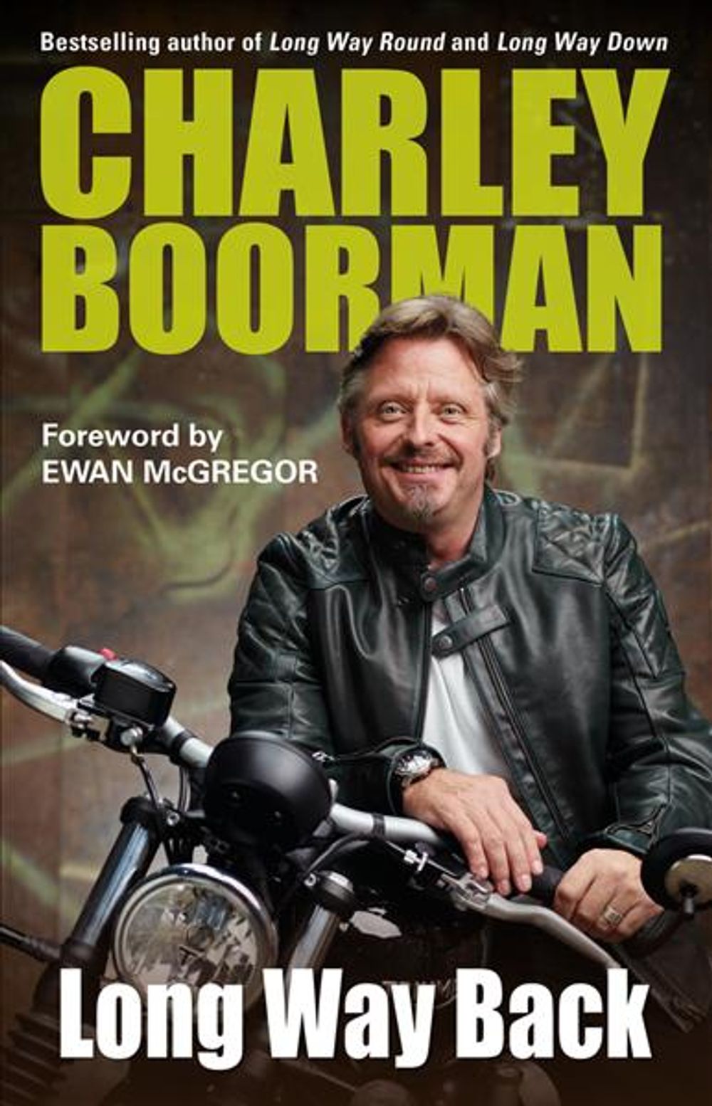 Long Way Back by Charley Boorman - ISBN: 9780749579258