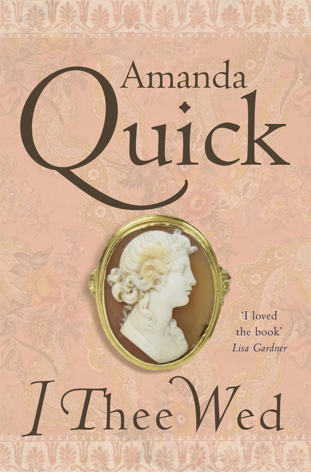I Thee Wed by .. Amanda Quick - ISBN: 9780749908843