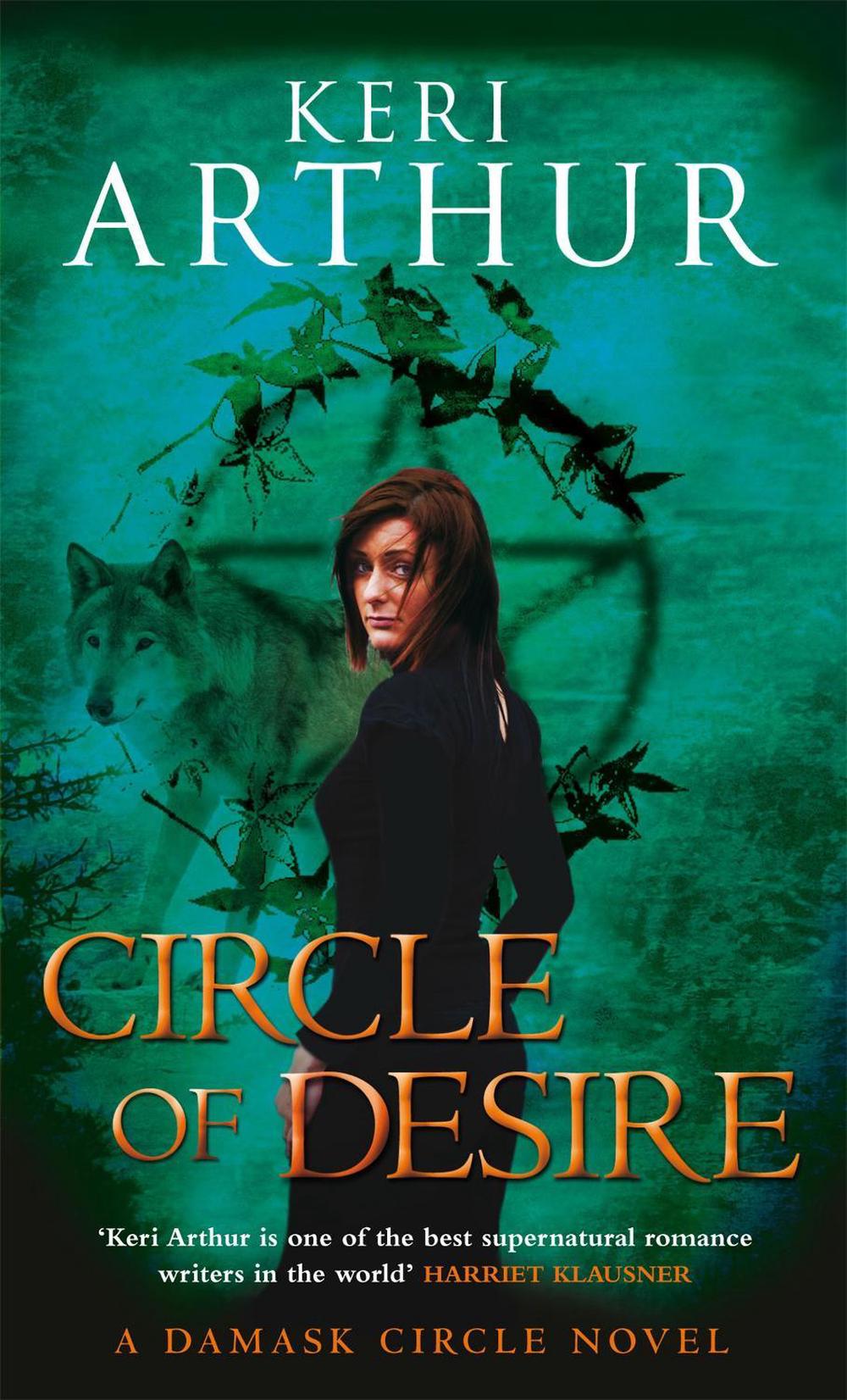 Circle Of Desire by Keri Arthur - ISBN: 9780749909185