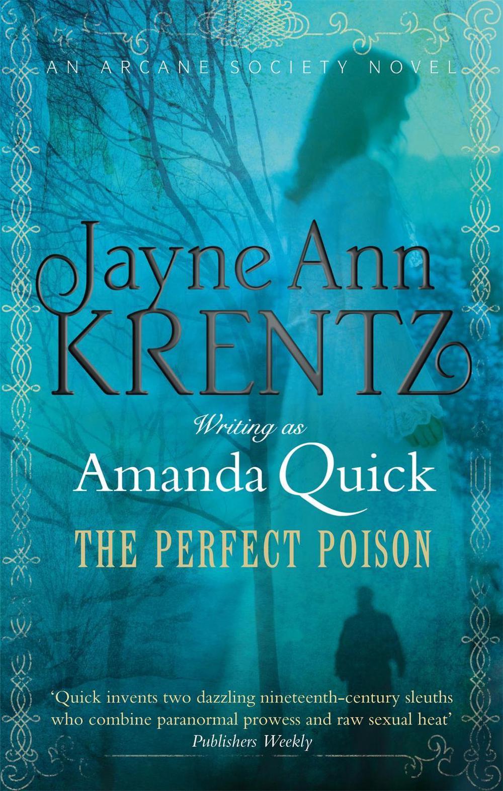 The Perfect Poison by .. Amanda Quick - ISBN: 9780749909468