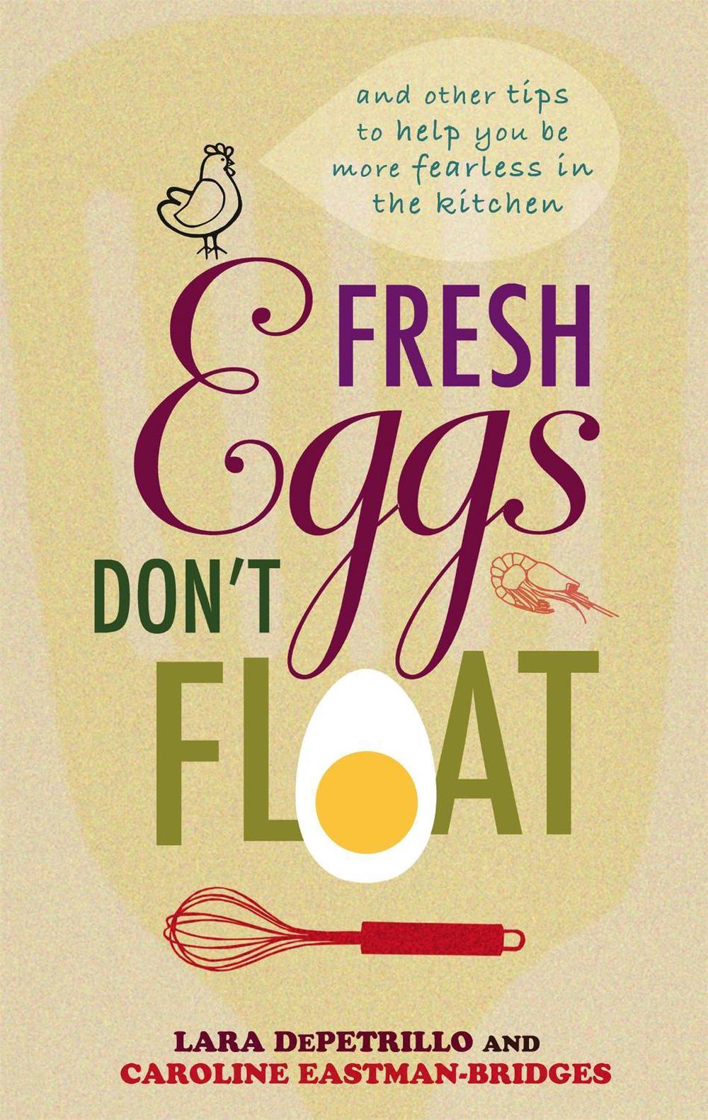 Fresh Eggs Don't Float by Caroline Eastman-Bridges - ISBN: 9780749909680