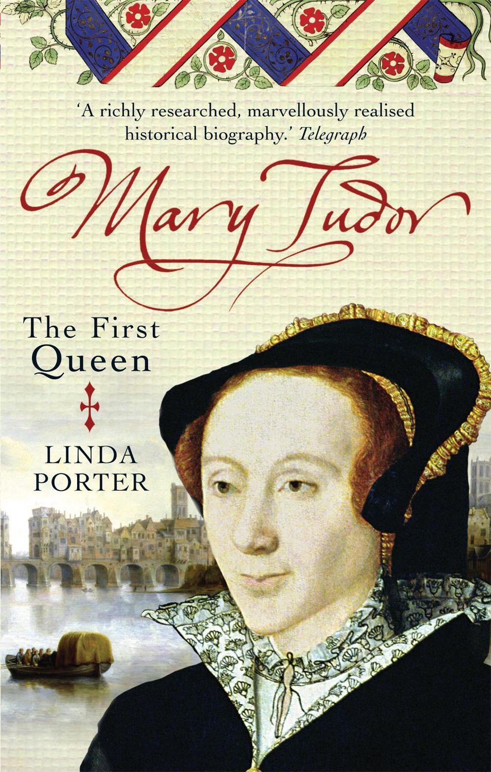 Mary Tudor by Linda Porter - ISBN: 9780749909826