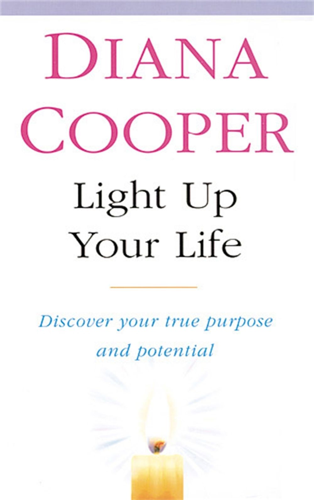 Light Up Your Life by Diana Cooper - ISBN: 9780749919863