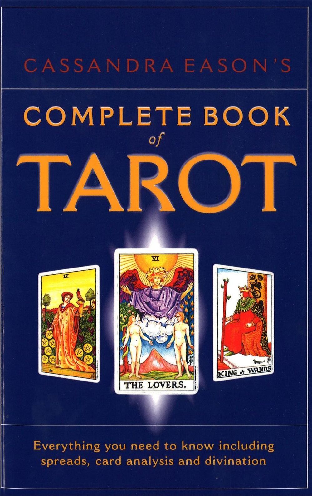 Cassandra Eason's Complete Book Of Tarot by Cassandra Eason - ISBN: 9780749920197