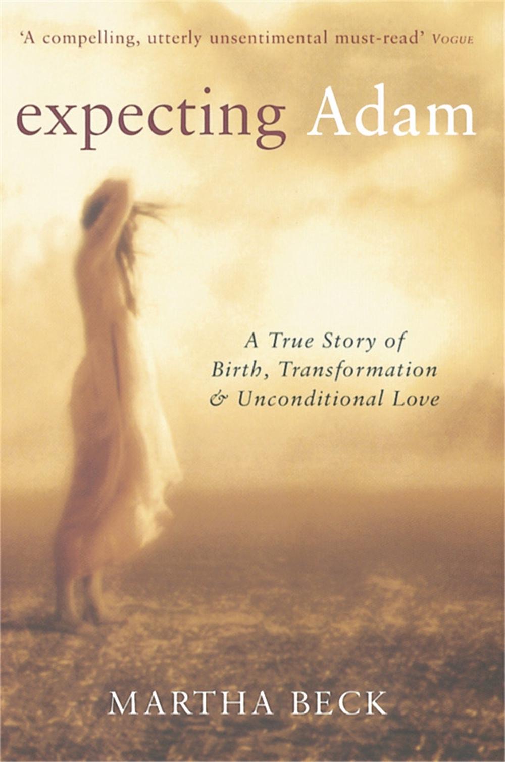 Expecting Adam by Martha Beck - ISBN: 9780749921903