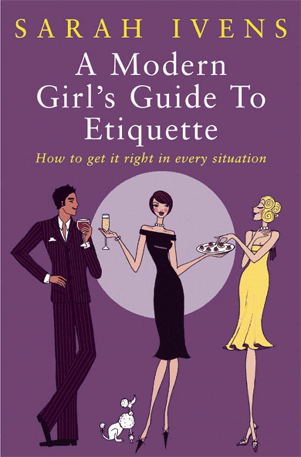A Modern Girl's Guide To Etiquette, 9780749924249