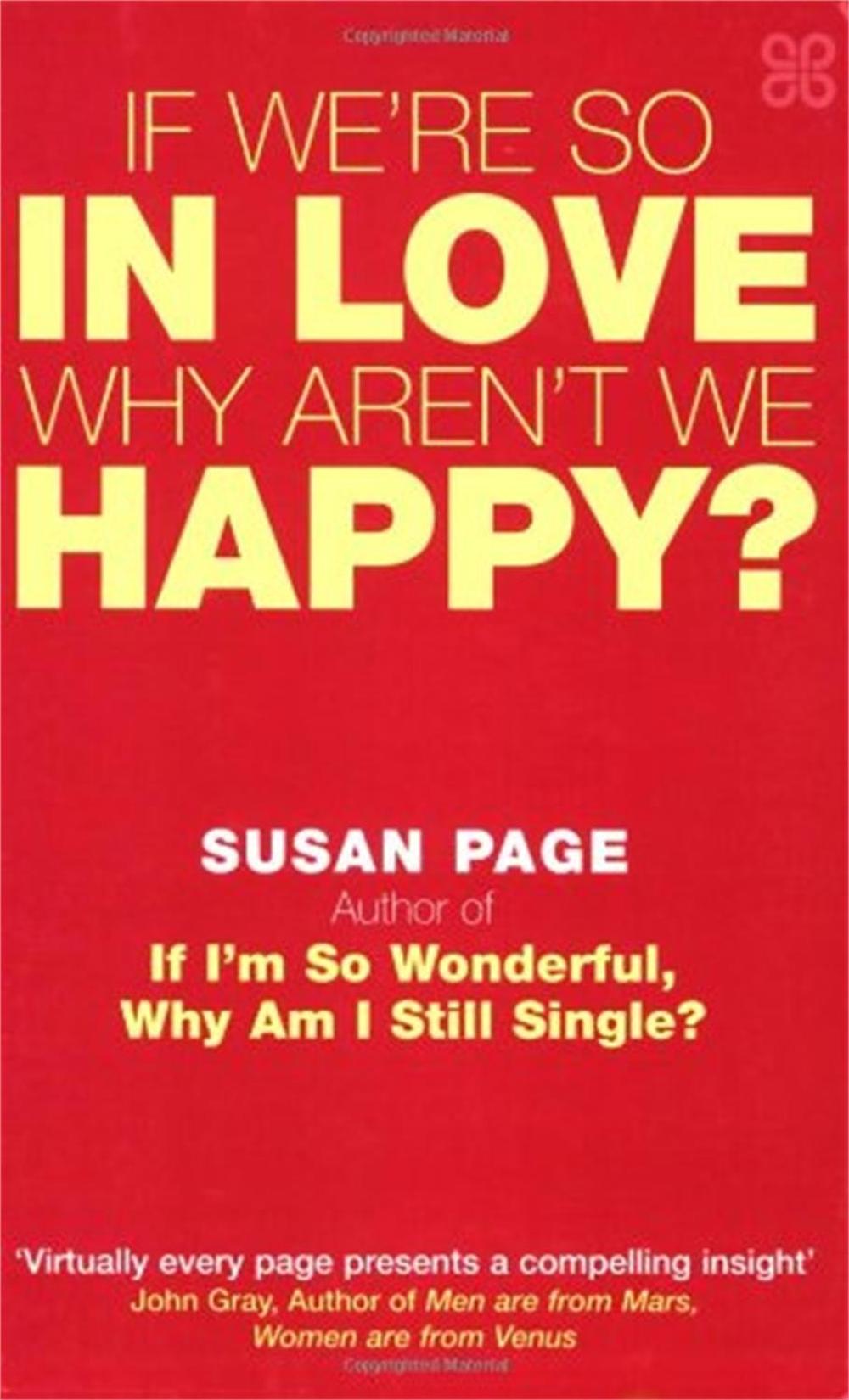 If We're So In Love, Why Aren't We Happy? by Susan Page - ISBN: 9780749924263