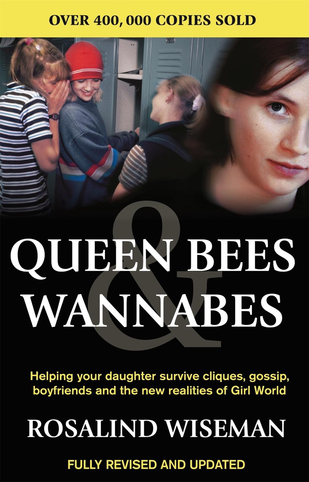 Queen Bees and Wannabes by Rosalind Wiseman, Paperback, 9780749924379 Buy online at The Nile Queen Bees and Wannabes by Rosalind Wiseman, Paperback, 9780749924379 Buy online at The Nile