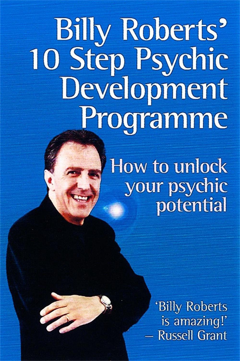 Billy Roberts' 10-Step Psychic Development Programme by Billy Roberts - ISBN: 9780749924492