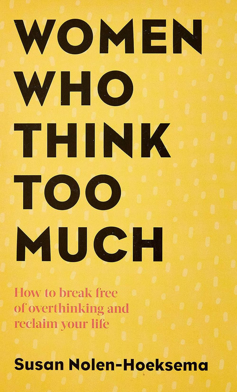 Women Who Think Too Much, 9780749924812