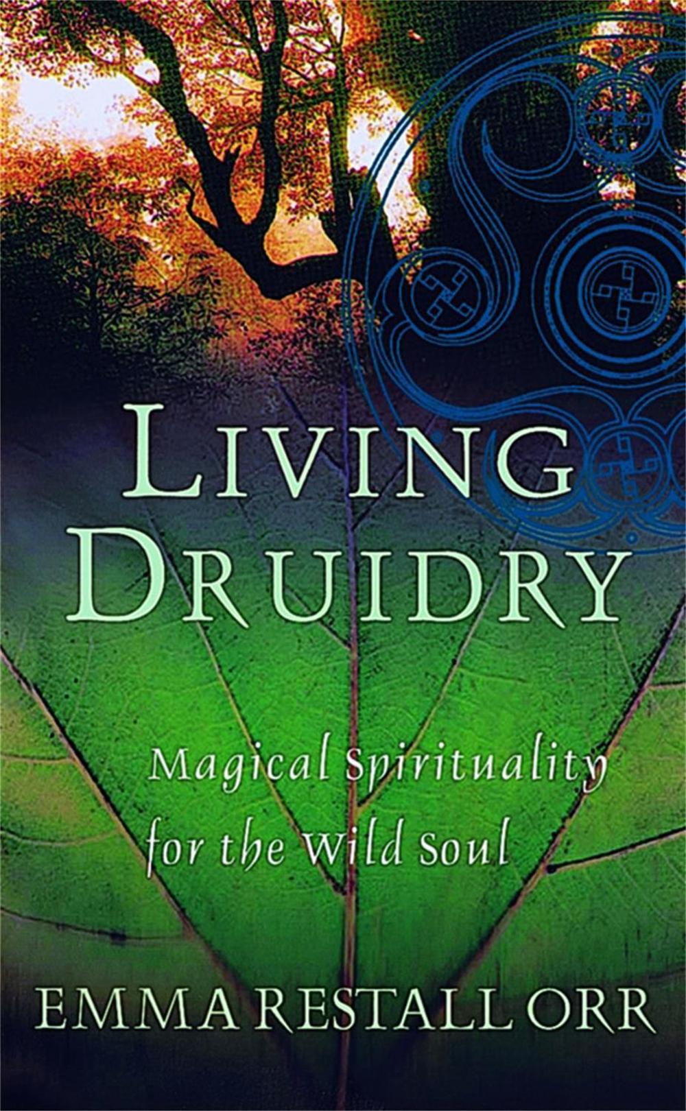 Living Druidry by Emma Restall Orr - ISBN: 9780749924973