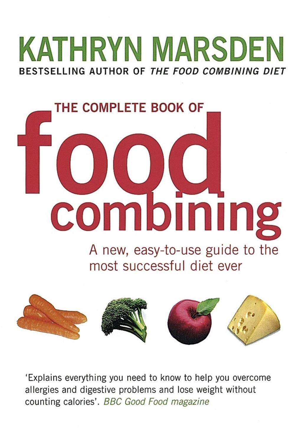 The Complete Book Of Food Combining by Kathryn Marsden - ISBN: 9780749925864