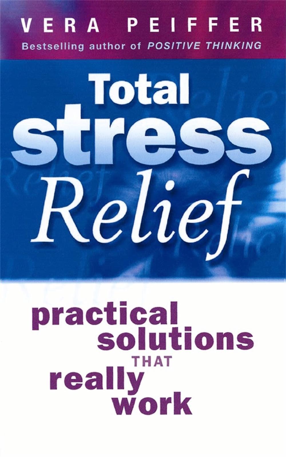 Total Stress Relief by Vera Peiffer - ISBN: 9780749926083