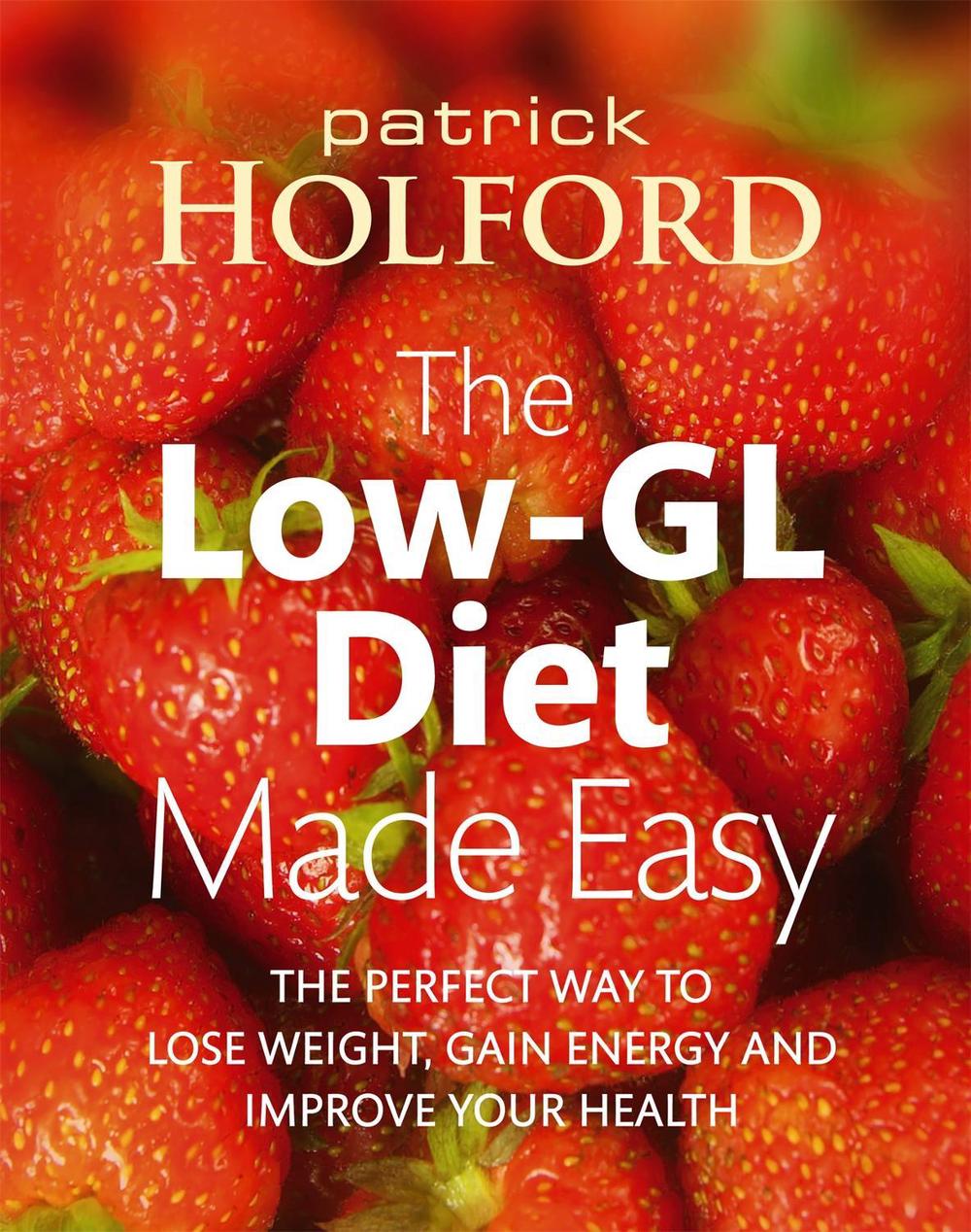 The Low-GL Diet Made Easy by Patrick Holford - ISBN: 9780749927141