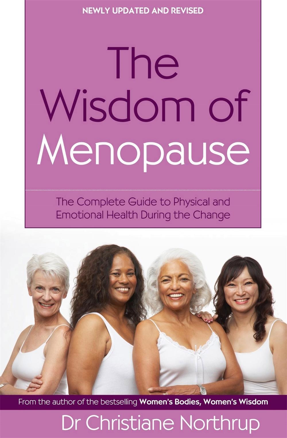The Wisdom Of Menopause by Christiane Northrup - ISBN: 9780749927370