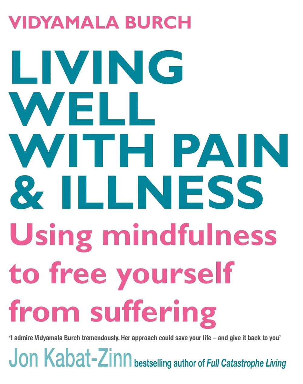 Living Well With Pain And Illness, 9780749928605