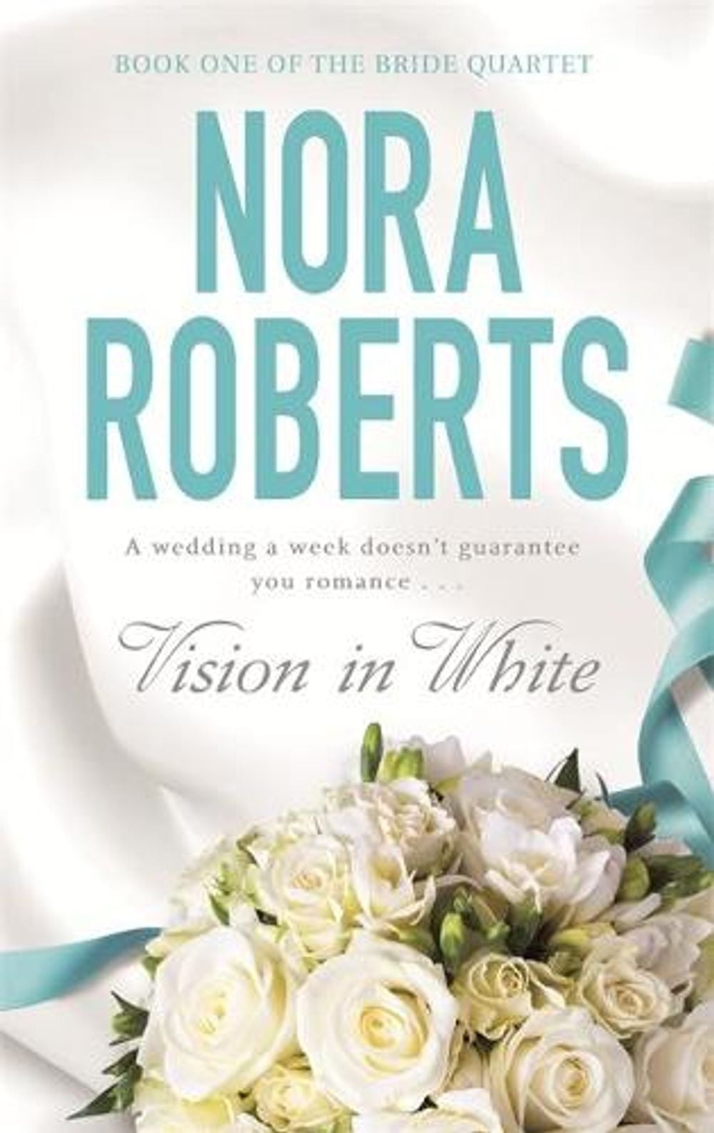 Vision In White by Nora Roberts - ISBN: 9780749928865