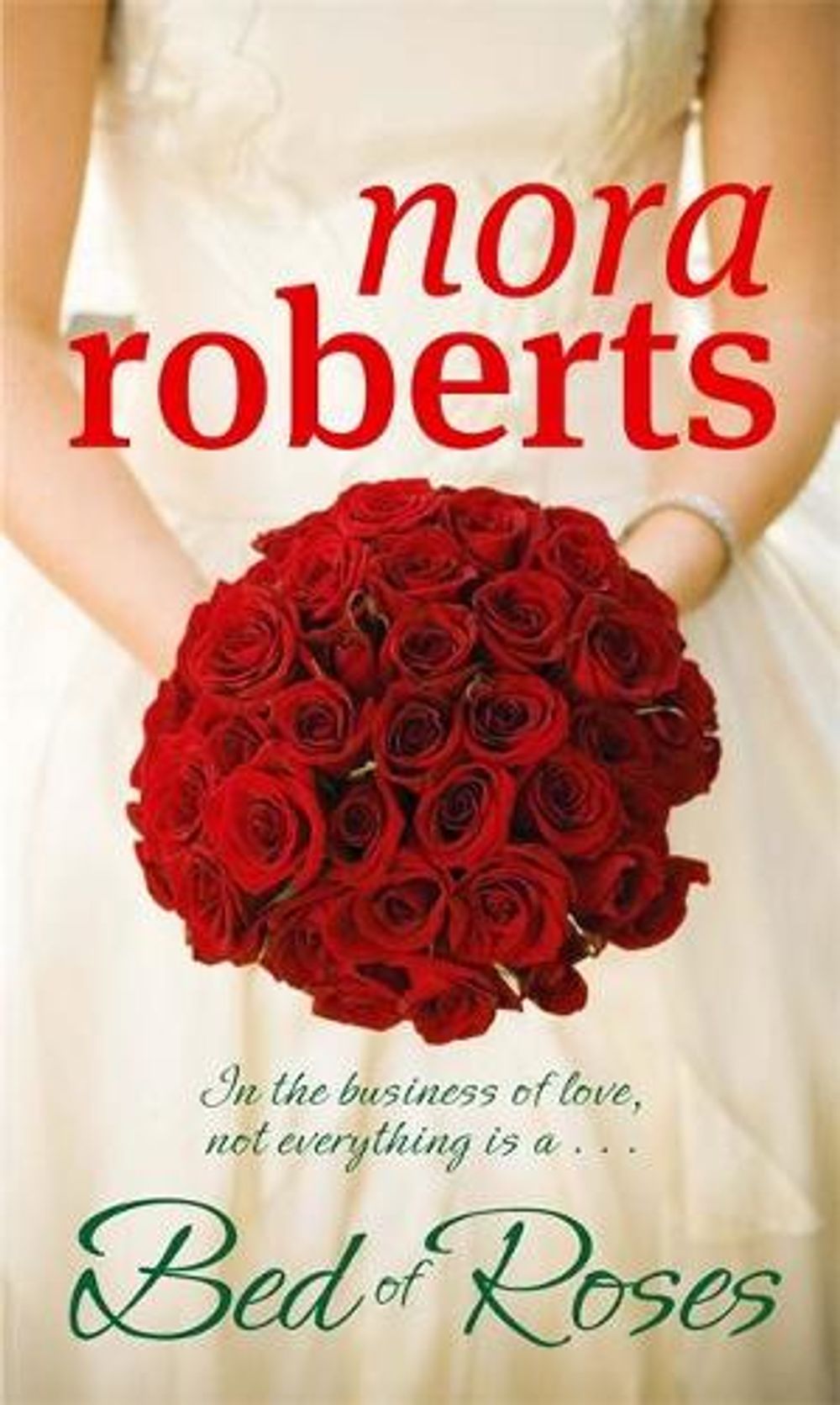 A Bed Of Roses by Nora Roberts - ISBN: 9780749928889