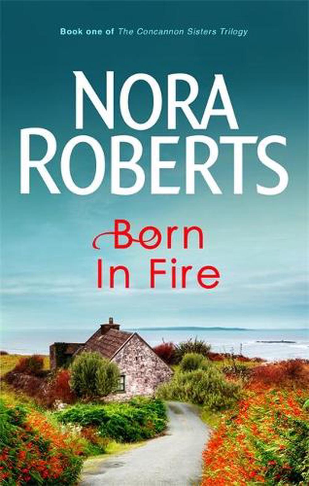 nora roberts born in fire series