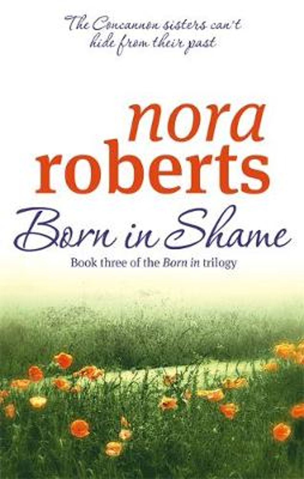 Born in Shame by Nora Roberts - ISBN: 9780749928919