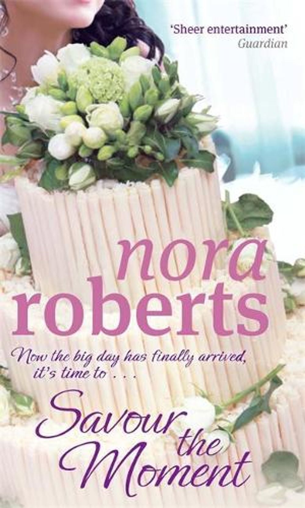 Savour the Moment by Nora Roberts - ISBN: 9780749929039