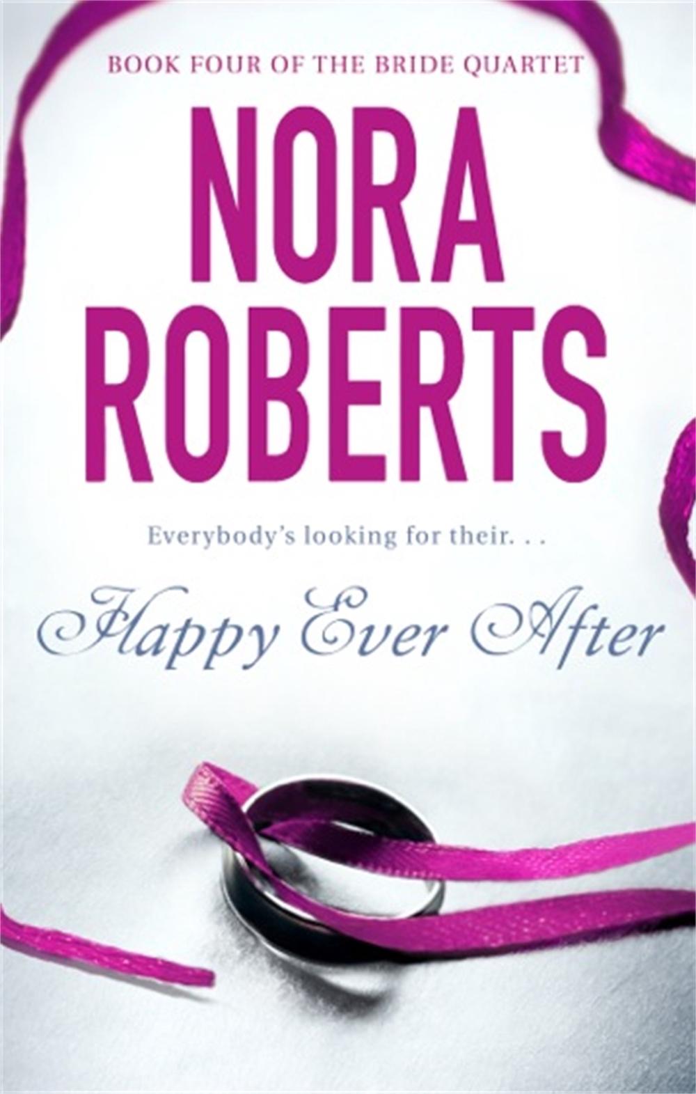 Happy Ever After by Nora Roberts - ISBN: 9780749929053