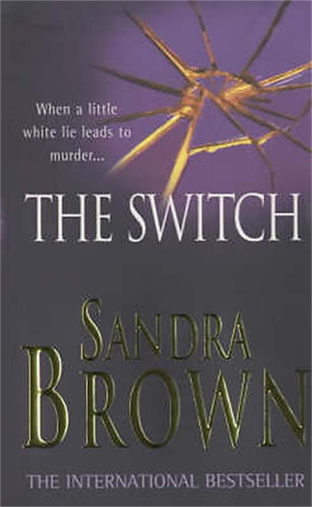 The Switch by Sandra Brown - ISBN: 9780749932558
