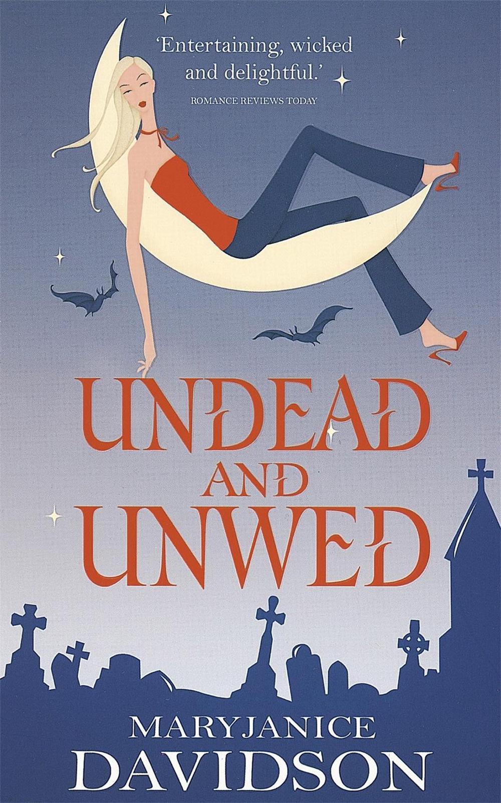 Undead And Unwed by MaryJanice Davidson - ISBN: 9780749936457