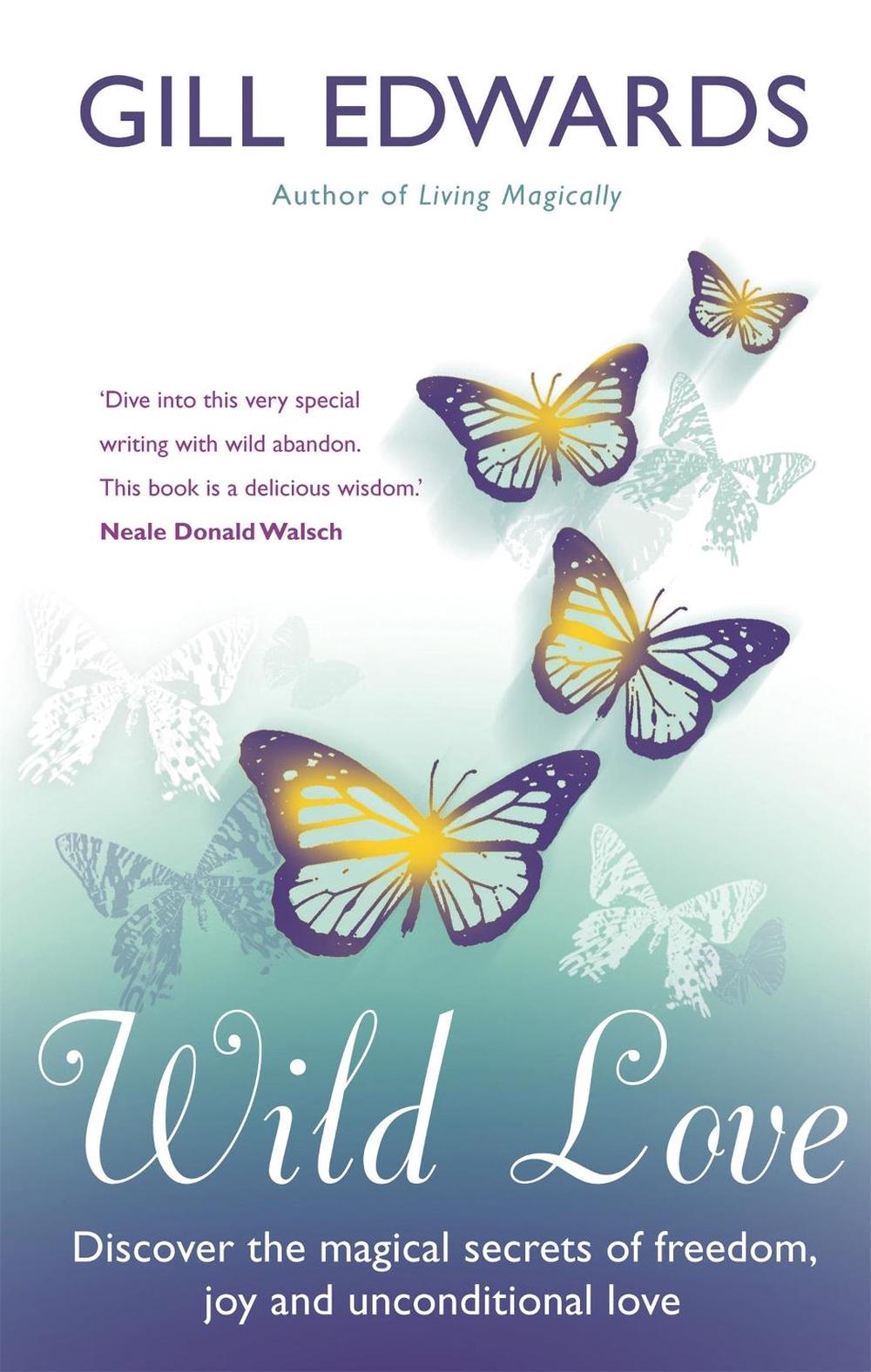 Wild Love by Gill Edwards - ISBN: 9780749940010