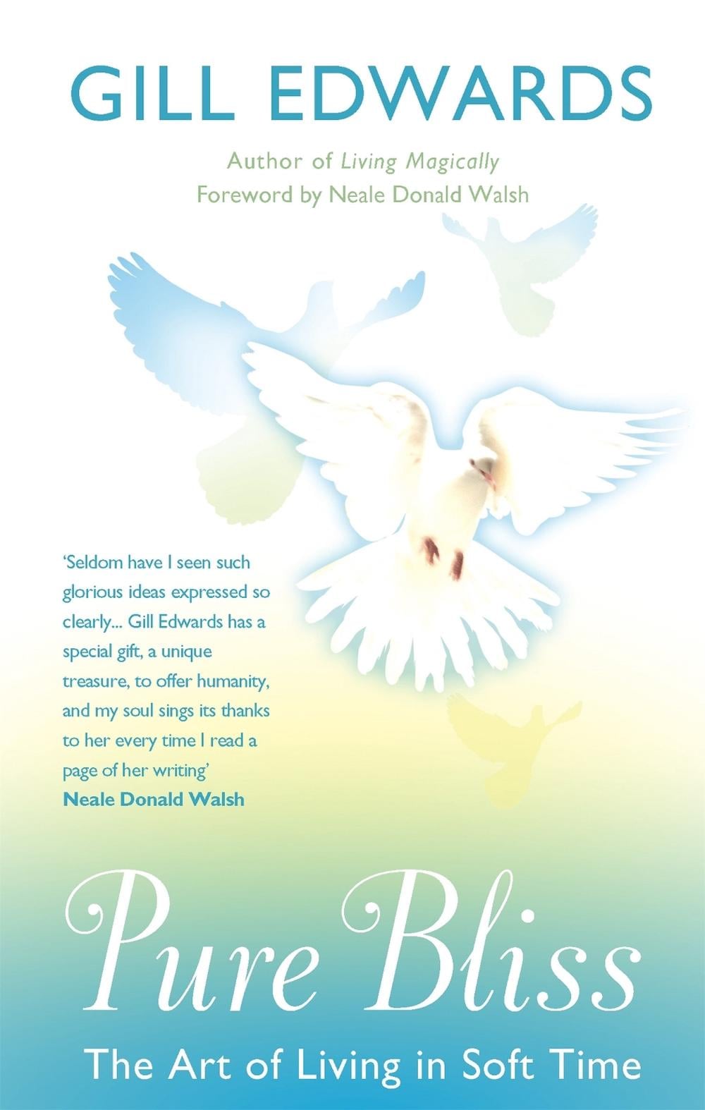 Pure Bliss by Gill Edwards - ISBN: 9780749940058