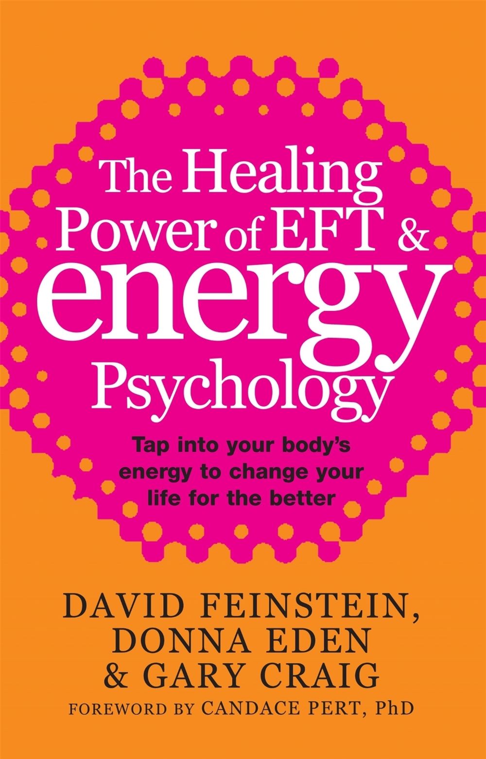 The Healing Power Of EFT and Energy Psychology by David Feinstein - ISBN: 9780749940201