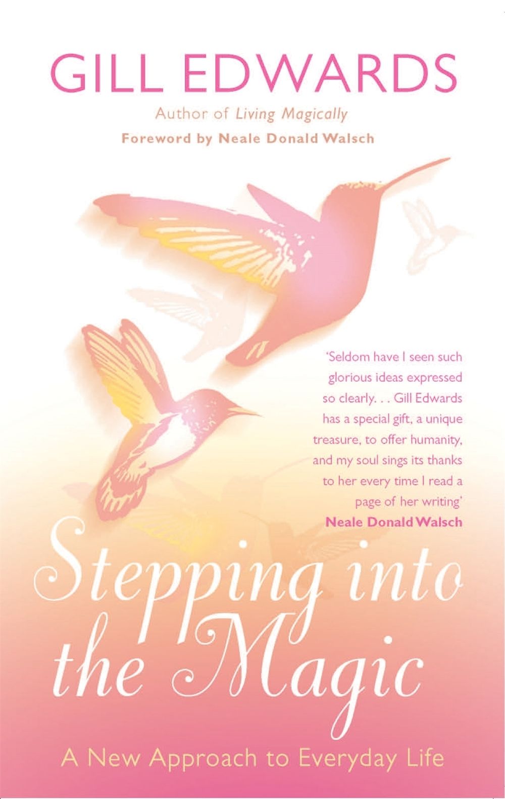 Stepping Into The Magic by Gill Edwards - ISBN: 9780749940706