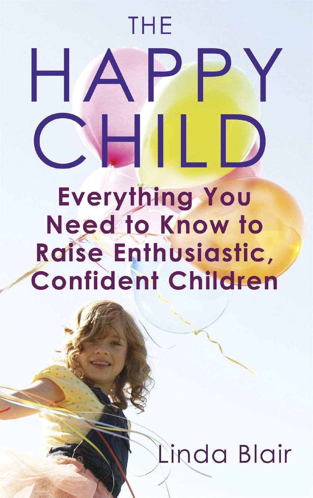 The Happy Child by Linda Blair - ISBN: 9780749940713