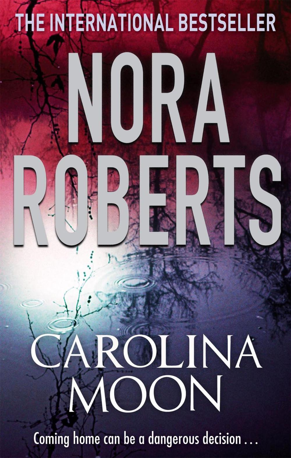 Carolina Moon by Nora Roberts - ISBN: 9780749940720