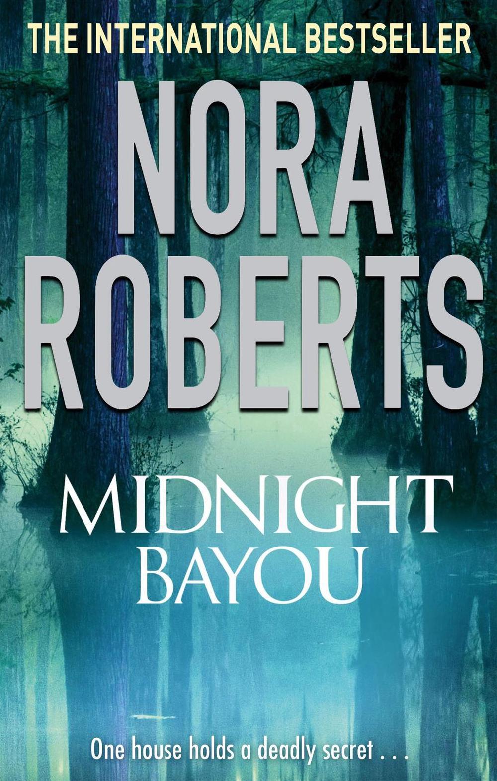 Midnight Bayou by Nora Roberts - ISBN: 9780749940829