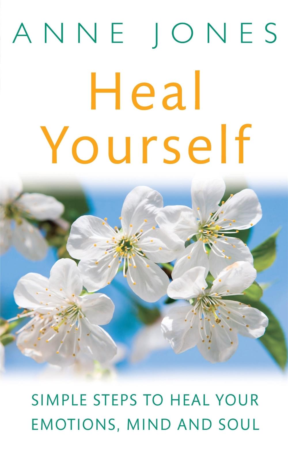 Heal Yourself by Anne Jones - ISBN: 9780749941109