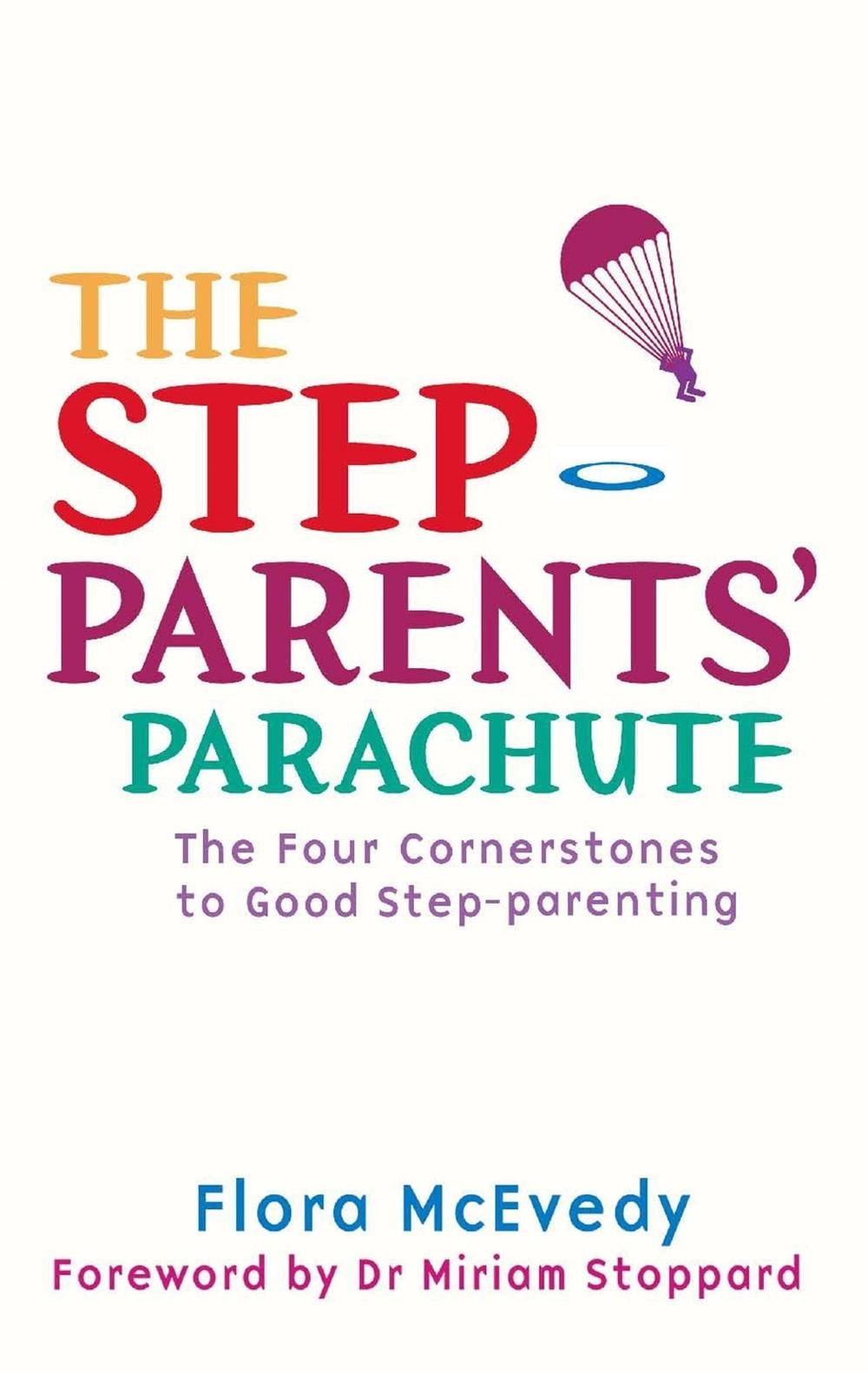 The Step-Parents' Parachute by Flora McEvedy - ISBN: 9780749941246
