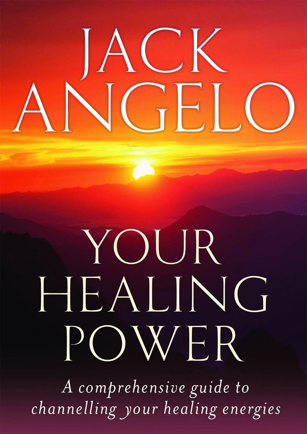Your Healing Power by Jack Angelo - ISBN: 9780749941291