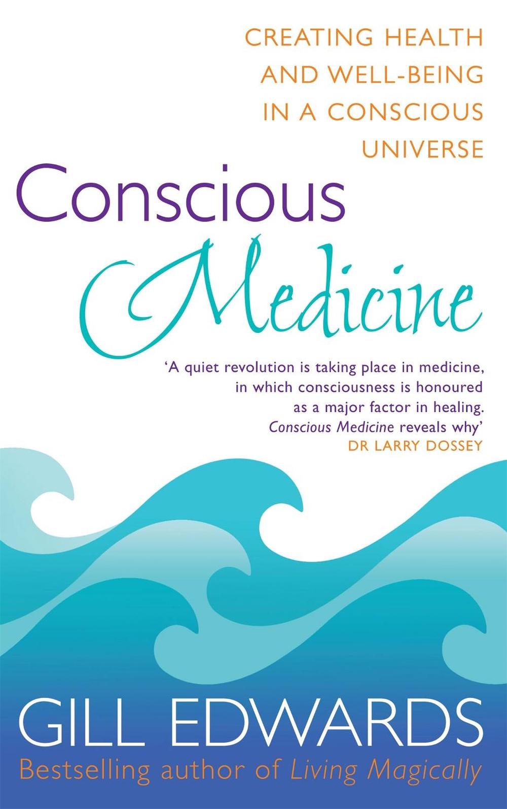 Conscious Medicine, 9780749941987