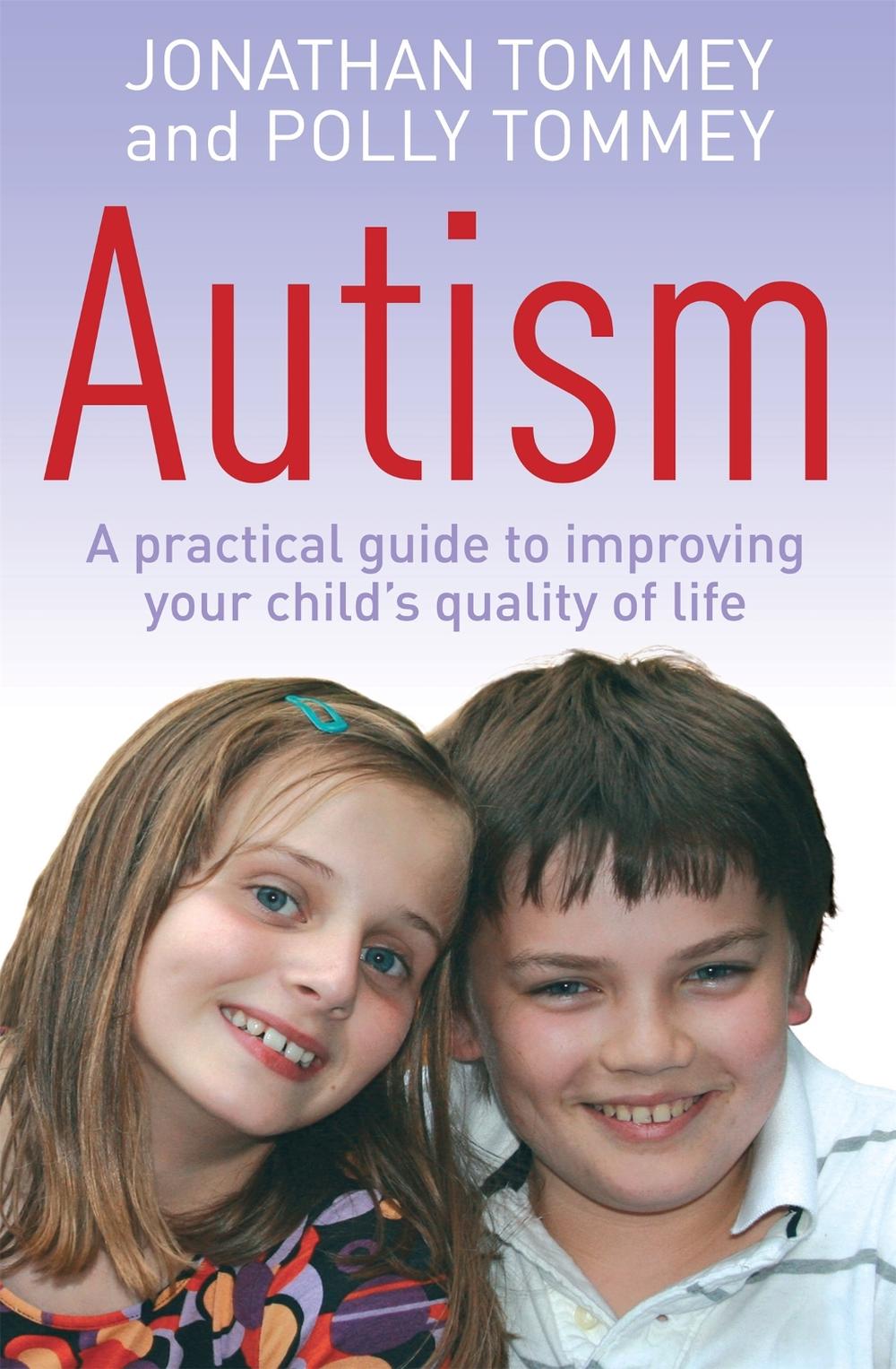 Autism by Polly Tommey - ISBN: 9780749942380