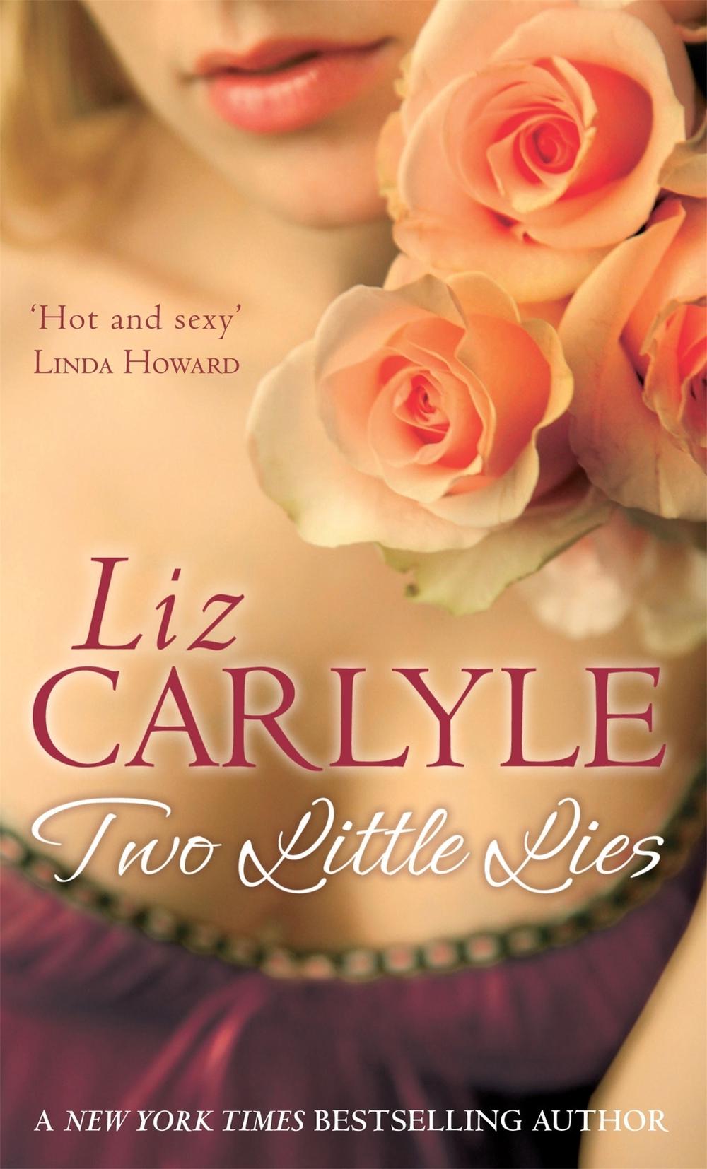 Two Little Lies by Liz Carlyle - ISBN: 9780749942441