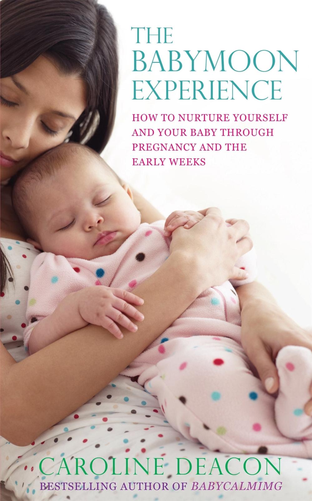 The Babymoon Experience by Caroline Deacon - ISBN: 9780749942472
