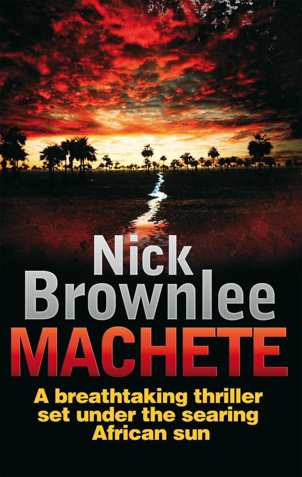Machete by Nick Brownlee - ISBN: 9780749942564
