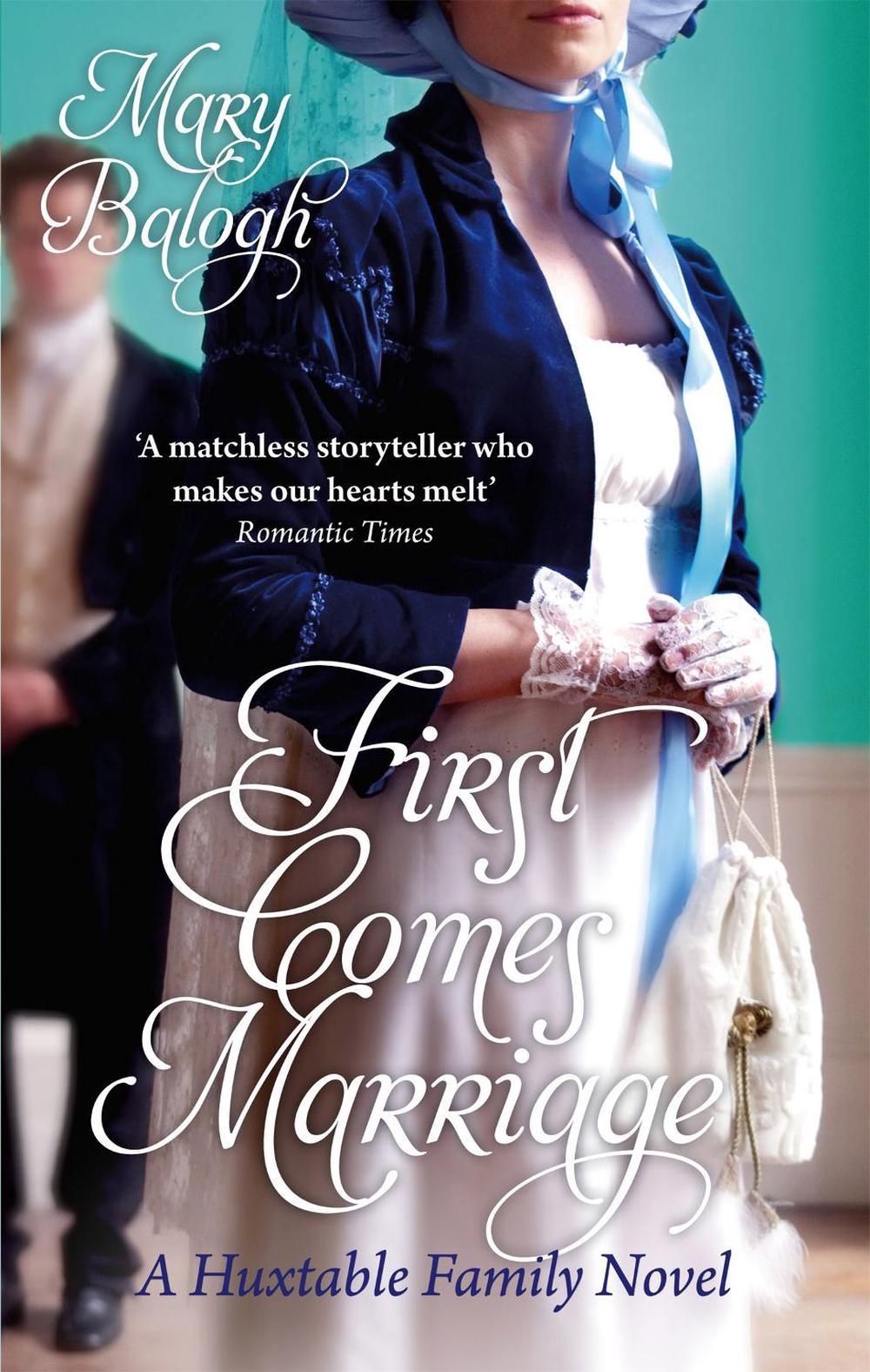 First Comes Marriage by Mary Balogh - ISBN: 9780749942816