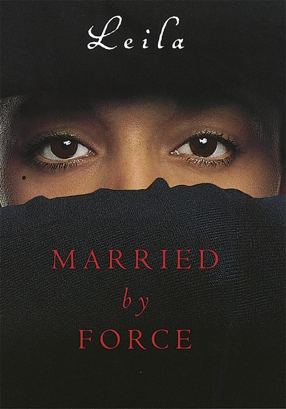 Married By Force by .. Leila - ISBN: 9780749951368