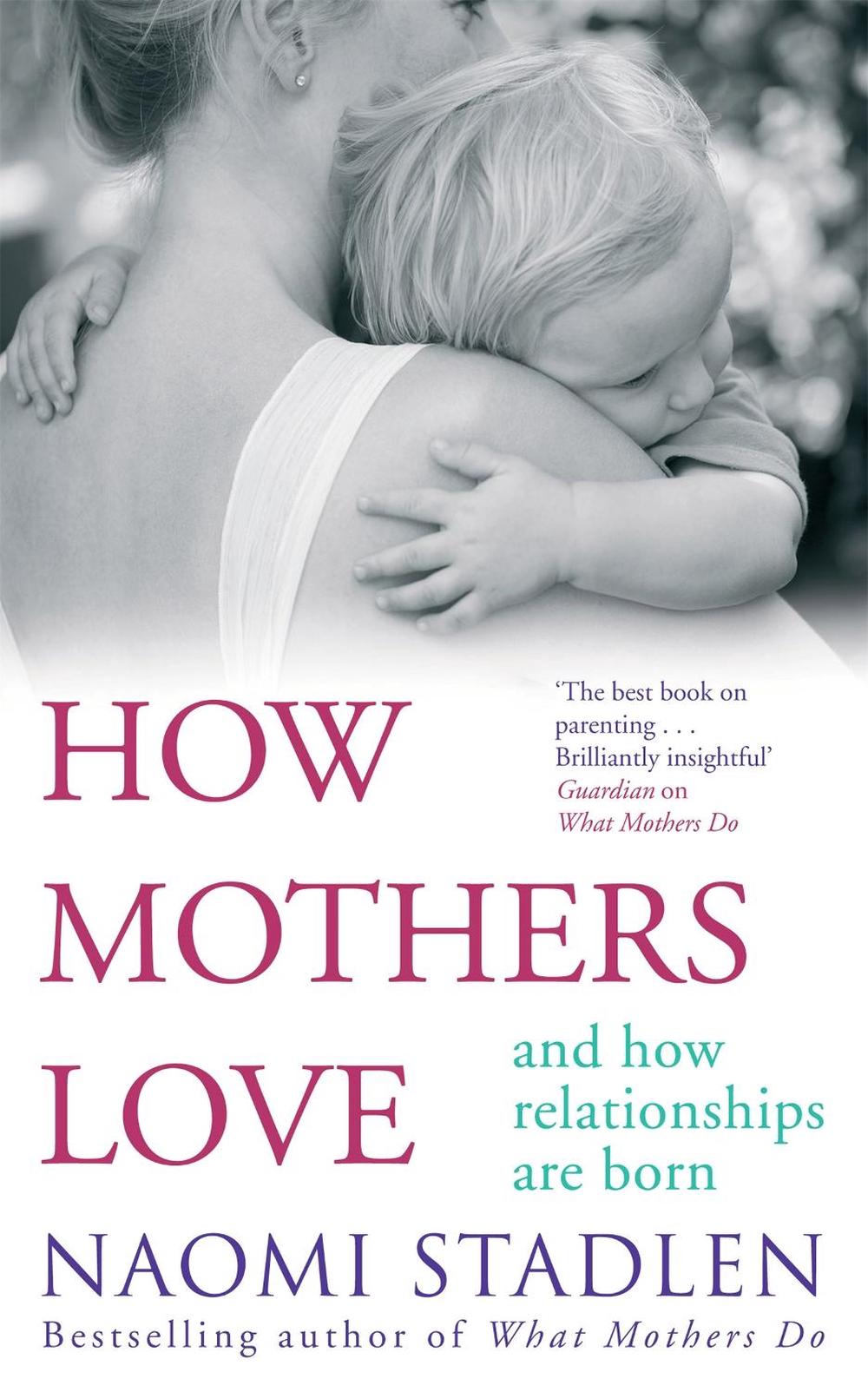 How Mothers Love, 9780749952198